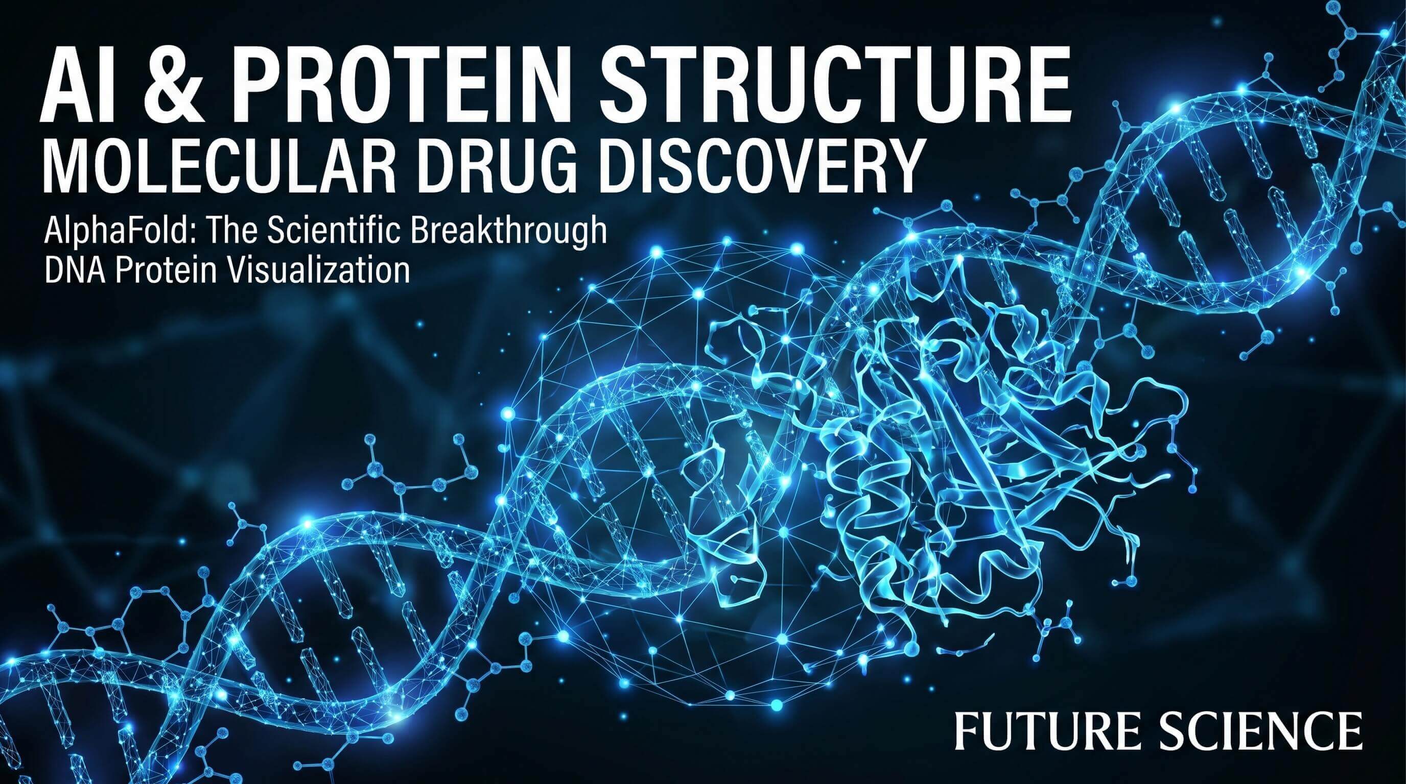AlphaFold 3 Opened the Floodgates. Now the Race Is for the First FDA-Approved AI Drug.